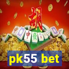 pk55 bet